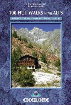 100 Hut Walks In The Alps